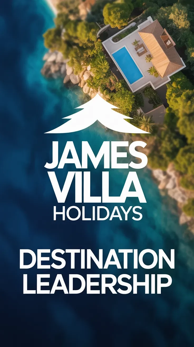 James Villa Holidays Destination Leadership