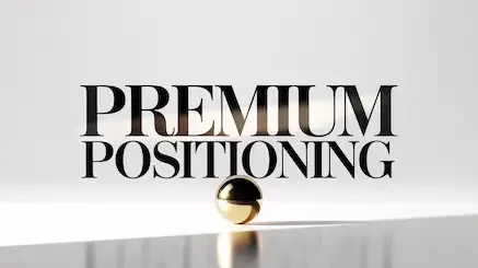 Premium Positioning