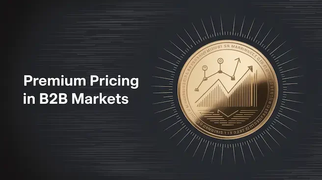 Premium Pricing in B2B Markets