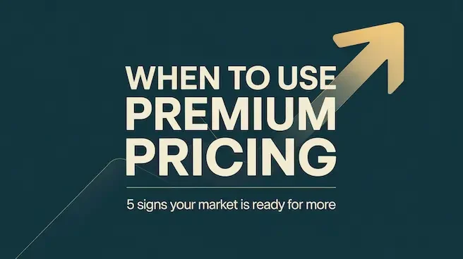 When to Use Premium Pricing